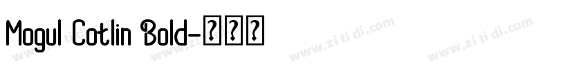 Mogul Cotlin Bold字体转换